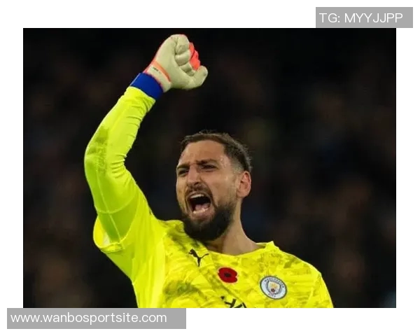 曼城首发门将多纳鲁马保持不败特拉福德首发却遭遇两场失利 曼城首发门将多纳鲁马保持不败特拉福德首发却遭遇两场失利